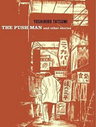 Best manga of 1969 : push man - yoshihiro tatsumi